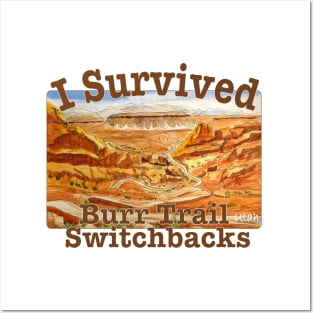 I Survived Burr Trail Switchbacks, Utah Posters and Art